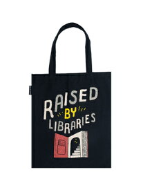 TOTE_RAISED BY LIBRARIES [ OUT OF PRINT ]
