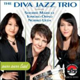【輸入盤】Never Never Land [ Diva Jazz Trio ]