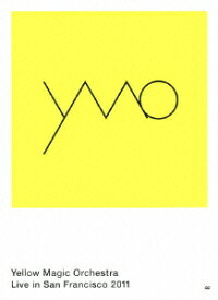 Yellow Magic Orchestra Live in San Francisco 2011 [ Yellow Magic Orchestra ]