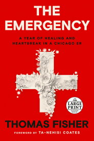 The Emergency: A Year of Healing and Heartbreak in a Chicago Er EMERGENCY -LP [ Thomas Fisher ]