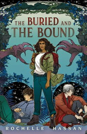 The Buried and the Bound BURIED & THE BOUND （Buried and the Bound Trilogy） [ Rochelle Hassan ]