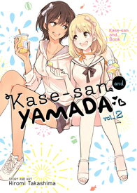 Kase-San and Yamada Vol. 2 KASE-SAN & YAMADA VOL 2 （Kase-San And...） [ Hiromi Takashima ]