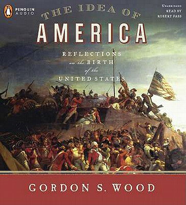 楽天ブックス: The Idea of America: Reflections on the Birth of the United ...