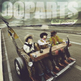 OOPARTS(オーパーツ) [ the pillows ]