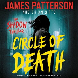 Circle of Death: A Shadow Thriller CIRCLE OF DEATH D [ James Patterson ]