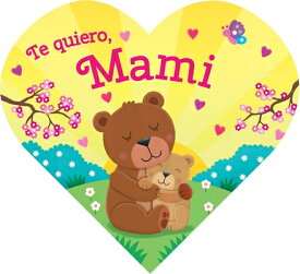 Heart-Shaped BB - I Love Mommy (Spanish SPA-HEART-SHAPED BB - I LOVE M [ Laura Gates Galvin ]