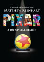 Pixar: A Pop-Up Celebration POP UP-PIXAR M/TV [ Matthew Reinhart ]