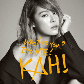 KAHI Who Are You?+Come Back You Bad Person [ カヒ ]