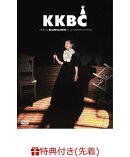 【先着特典】KKBC 〜TOUR 2024 BALLAD CLASSICS Live at THEATER MILANO-Za〜(初回生産限定盤)(KKBCフォトカード(レッド))