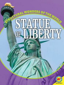 Statue of Liberty STATUE OF LIBERTY （Structural Wonders of the World） [ Jennifer Hurtig ]