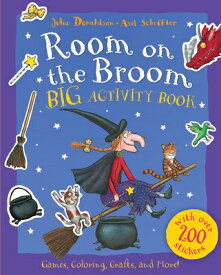 Room on the Broom Big Activity Book ROOM ON THE BROOM BIG ACTIVITY [ Julia Donaldson ]