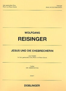 yAyzCWK[, Wolfgang: Jesus und die Ehebrecherin: Jazz Kantate(lƃsAmƃGLEx[X): XRA [ CWK[, Wolfgang ]