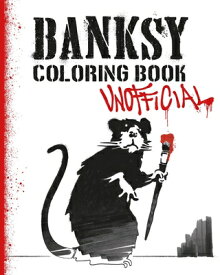 Banksy Coloring Book: Unofficial BANKSY COLOR BK [ Magnus Frederiksen ]