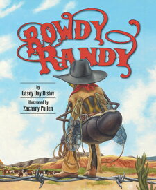 Rowdy Randy ROWDY RANDY [ Casey Rislov ]
