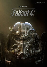 ジ・アート・オブ Fallout 4 （G-NOVELS） [ Bethesda Softworks ]