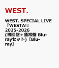【予約】WEST. SPECIAL LIVE『WESTA!』2025-2026(初回盤+通常盤 Blu-rayセット)【Blu-ray】