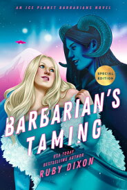 Barbarian's Taming BARBARIANS TAMING （Ice Planet Barbarians） [ Ruby Dixon ]