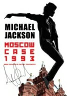 【輸入盤】Moscow Case 1993: When The King Of Pop Met The Soviets