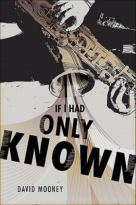 楽天ブックス: If I Had Only Known - David Mooney - 9781617399497 : 洋書