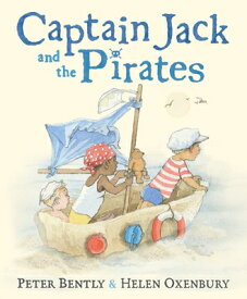 Captain Jack and the Pirates CAPTAIN JACK & THE PIRATES [ Peter Bently ]