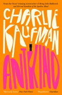 ANTKIND(B) [ CHARLIE KAUFMAN ]