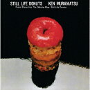 スティル・ライフ・ドーナッツ