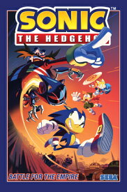 Sonic the Hedgehog, Vol. 13: Battle for the Empire SONIC THE HEDGEHOG VOL 13 BATT （Sonic the Hedgehog） [ Ian Flynn ]