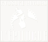 楽天ブックス L Epilogue 初回限定盤 3cd Kyosuke Himuro Cd