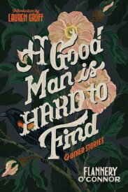 A Good Man Is Hard to Find and Other Stories GOOD MAN IS HARD TO FIND & OTH [ Flannery O'Connor ]