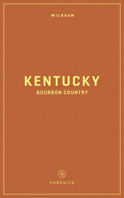 楽天ブックス: Wildsam Field Guides: Kentucky Bourbon Country - Hannah Hayes