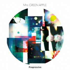 Progressive [ Mrs.GREEN APPLE ]