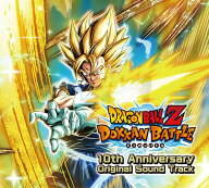 ドラゴンボールZ ドッカンバトル 10th Anniversary Original Sound Track【完全生産限定盤】 [ (ゲーム・…