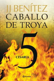Caballo de Troya 5. Cesarea (Ne) SPA-CABALLO DE TROYA 5 CESAREA （Caballo de Troya） [ Juan Jos Bentez ]