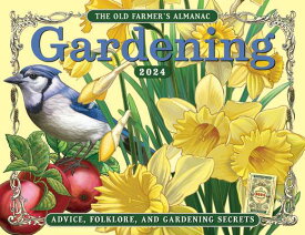 The 2024 Old Farmer's Almanac Gardening Calendar 2024 OLD FARMERS ALMANAC GARDE [ Old Farmer's Almanac ]