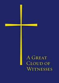 A Great Cloud of Witnesses GRT CLOUD OF WITNESSES [ Church Publishing ]