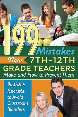楽天ブックス: 199 Mistakes New 7th 12th Grade Teachers Make and How to