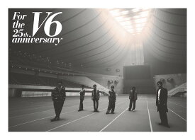 For the 25th anniversary(通常盤 DVD2枚組) [ V6 ]