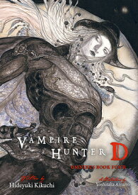 Vampire Hunter D Omnibus: Book Four VAMPIRE HUNTER D OMNIBUS BK 4 [ Hideyuki Kikuchi ]