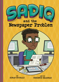 Sadiq and the Newspaper Problem SADIQ & THE NEWSPAPER PROBLEM （Sadiq） [ Christos Skaltsas ]