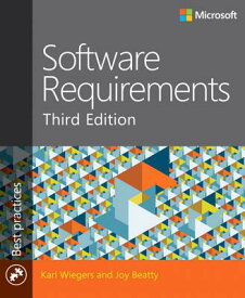 Software Requirements SOFTWARE REQUIREMENTS REV/E 3/ （Developer Best Practices） [ Karl Wiegers ]