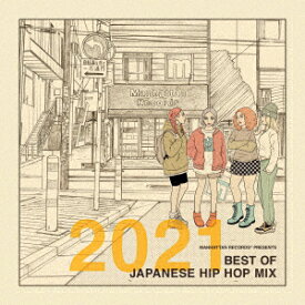Manhattan Records presents 2021 BEST OF JAPANESE HIP HOP MIX [ (V.A.) ]