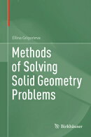 Methods of Solving Solid Geometry Problems