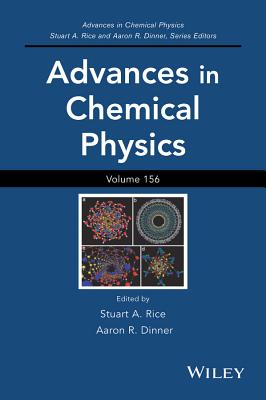 Stuart Rice 楽天ブックス: Advances in Chemical Physics, Volume 156 - Stuart A. Rice ...