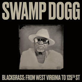 【輸入盤】ブラックグラス：フロム・ウェスト・ヴァージニア・トゥ・125TH・ST（アナログ盤） [ SWAMP DOGG ]