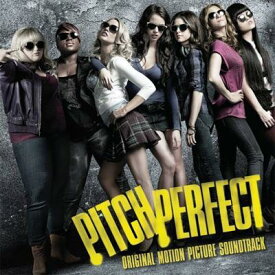 【輸入盤】Pitch Perfect [ Soundtrack ]