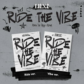 【楽天ブックス限定先着特典+先着特典】Ride the Vibe(楽天ブックス限定フォトカード(ソロ全7種のうちランダムで1種)+『Ride the Vibe』発売記念 購入者対象イベント応募抽選用シリアルナンバー入りチラシ) [ NEXZ ]