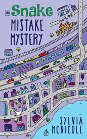 The Snake Mistake Mystery: The Great Mistake Mysteries SNAKE MISTAKE MYST （Great Mistake Mysteries） [ Sylvia McNicoll ]