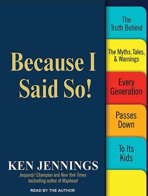 楽天ブックス: Because I Said So!: The Truth Behind the Myths, Tales