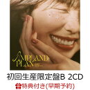 【楽天ブックス限定先着特典+早期予約特典】AMPLAND PLAN (初回生産限定盤B 2CD)(缶バッジ+証明写真風ステッカー)