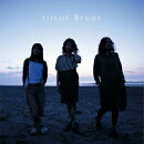 Break (初回限定盤 CD+DVD)